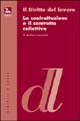 La contrattazione e il contratto collettivo