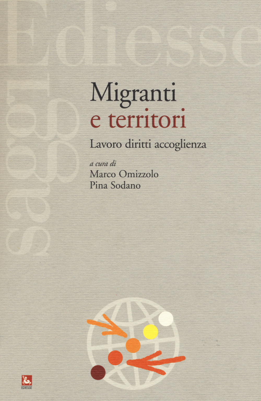 Migranti e territori. Lavoro diritti accoglienza