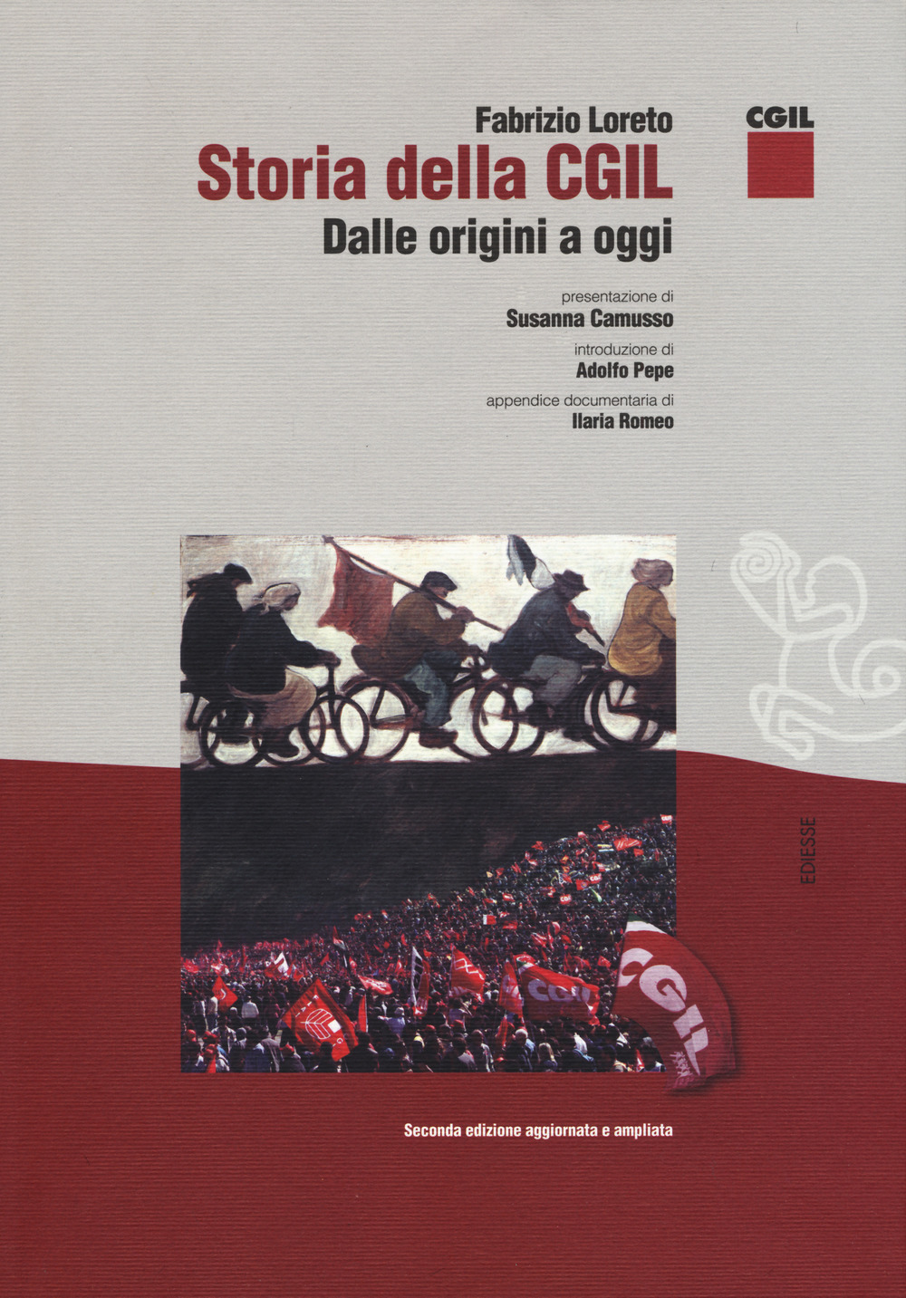 Storia della CGIL. Dalle origini ad oggi