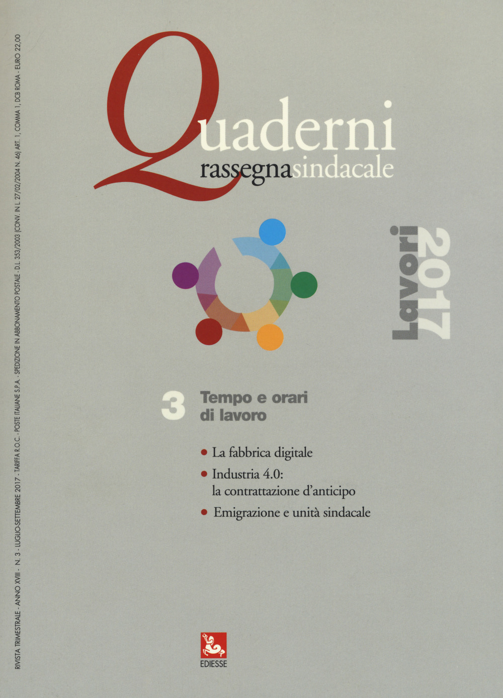 Quaderni rassegna sindacale. Vol. 3: Tempo e orari di lavoro (Luglio-Agosto-Settembre)