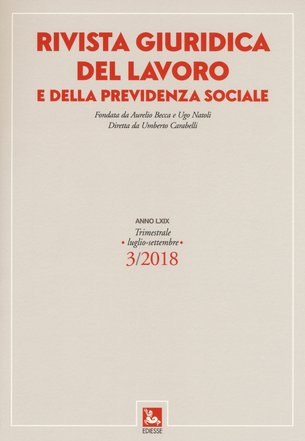 Rivista giuridica del lavoro e della previdenza sociale. Vol. 3: (Luglio-Settembre)