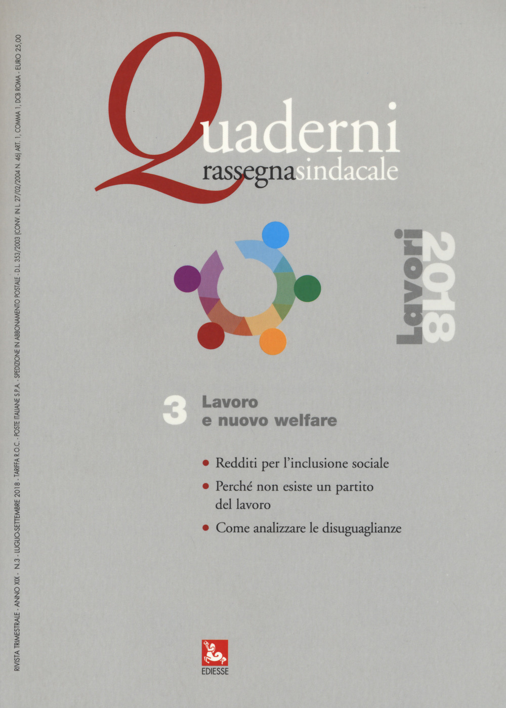 Quaderni rassegna sindacale. Vol. 3: Lavoro e nuovo welfare