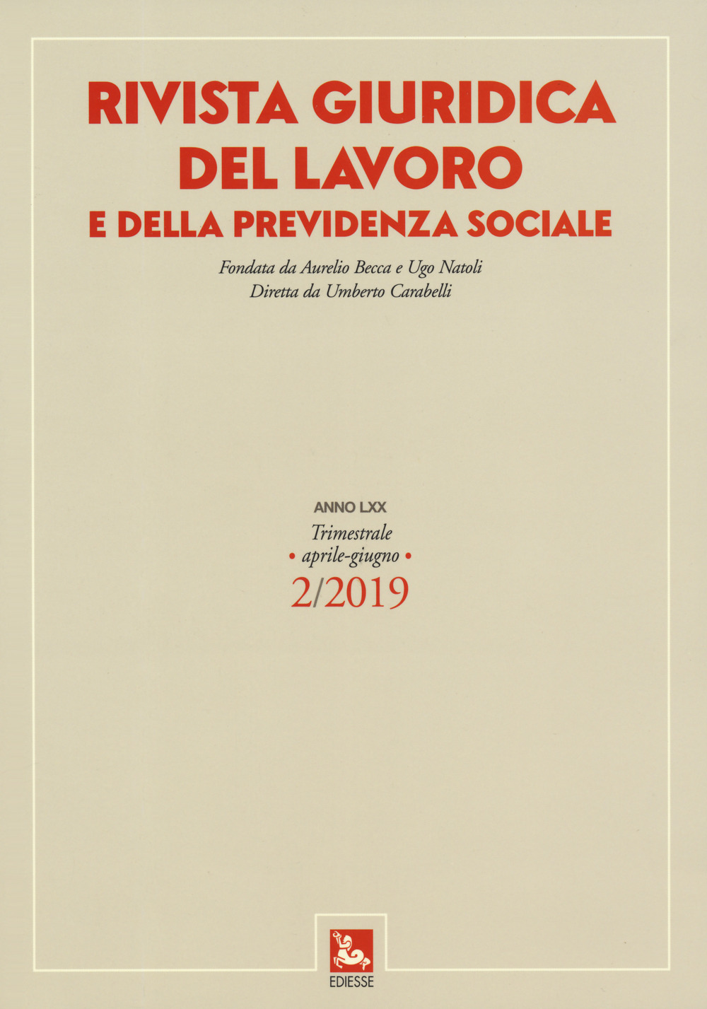 Rivista giuridica del lavoro e della previdenza sociale. Vol. 2: Aprile-giugno