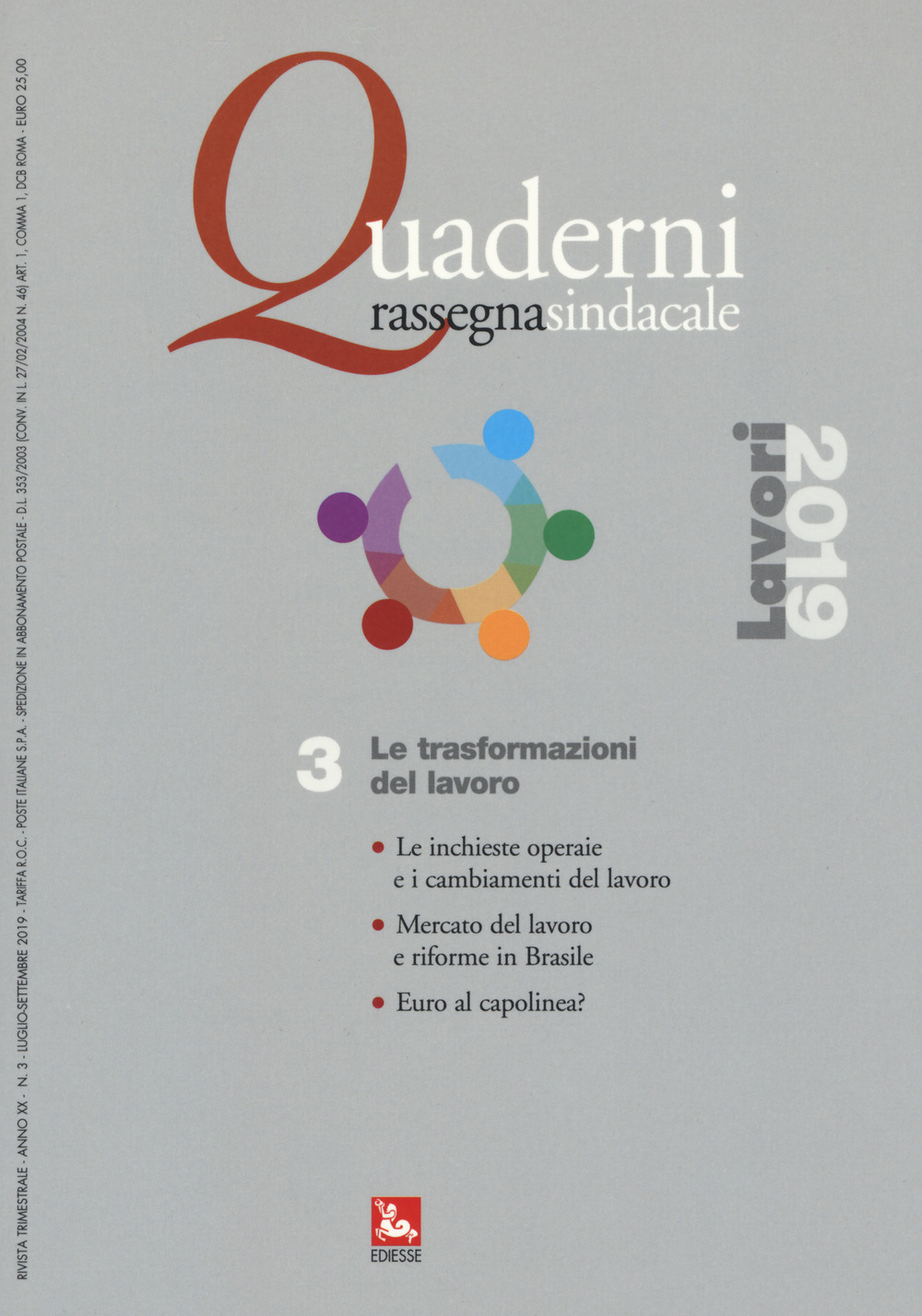 Quaderni rassegna sindacale. Vol. 3: Le trasformazioni del lavoro