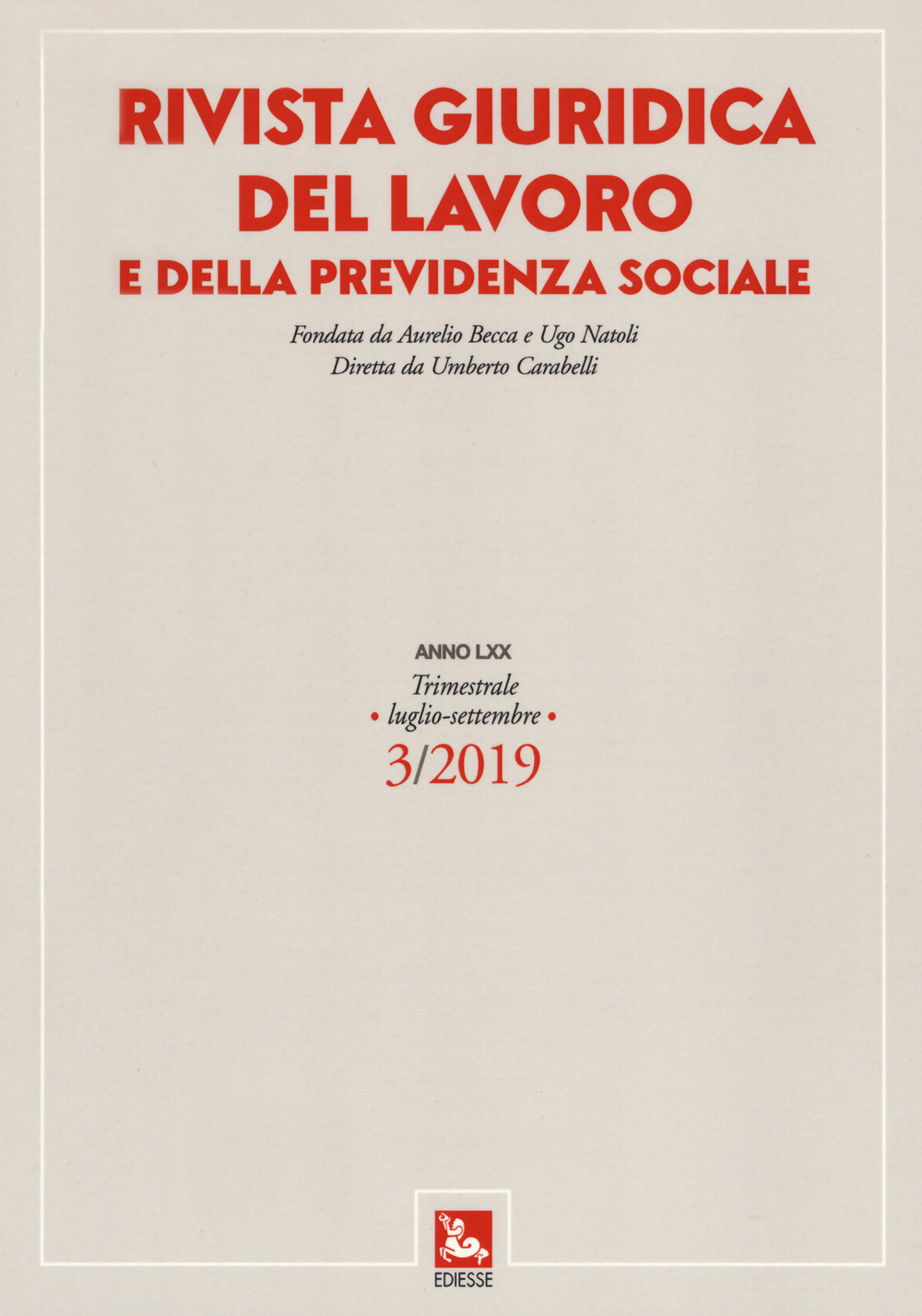 Rivista giuridica del lavoro e della previdenza sociale. Vol. 3: Luglio-settembre