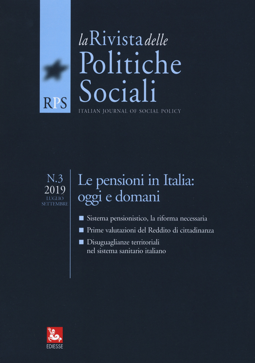La rivista delle politiche sociali. Vol. 3: Le pensioni in Italia: oggi e domani