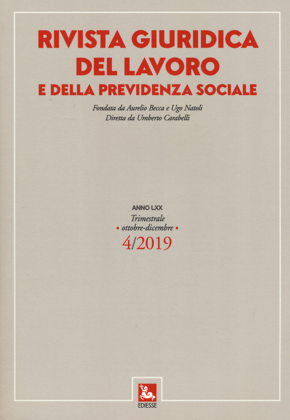 Rivista giuridica del lavoro e della previdenza sociale. Vol. 4: Ottobre-dicembre