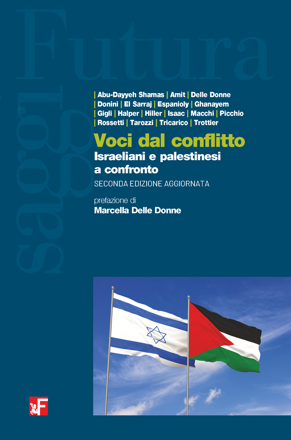 Voci dal conflitto. Israeliani e palestinesi a confronto