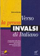 Verso la prova INVALSI italiano. Per le Scuole superiori