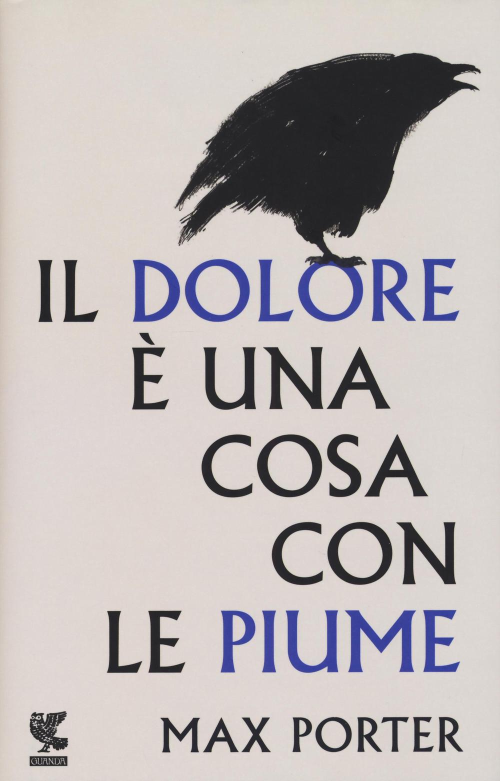 Il dolore è una cosa con le piume