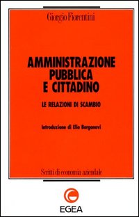 Amministrazione pubblica e cittadino. Le relazioni di scambio