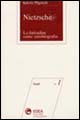 Nietzsche. La finitudine come autobiografia
