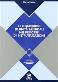 Le dismissioni di unità aziendali nei processi di ristrutturazione