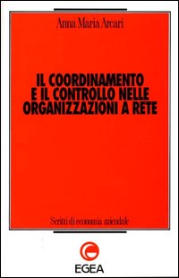Il coordinamento e il controllo nelle organizzazioni a rete