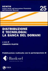 Distribuzione e tecnologia: la banca del domani