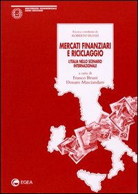 Mercati finanziari e riciclaggio. L'Italia nello scenario internazionale