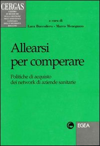 Allearsi per comperare. Politiche di acquisto dei network di aziende sanitarie