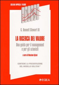 La ricerca del valore. Una guida per il management e per gli azionisti