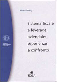 Sistema fiscale e leverage aziendale: esperienze a confronto