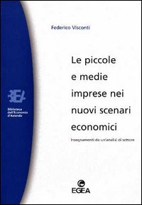 Le piccole e medie imprese nei nuovi scenari economici. Insegnamenti da un'analisi di settore