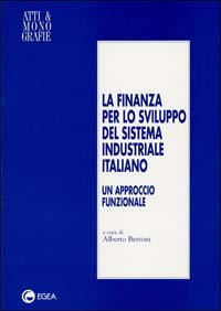 La finanza per lo sviluppo del sistema industriale italiano. Un approccio funzionale