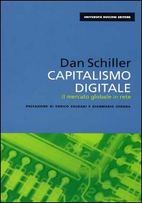 Capitalismo digitale. Il mercato globale in rete