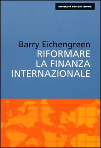 Riformare la finanza internazionale