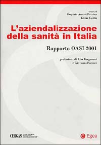 L'aziendalizzazione della sanità in Italia. Rapporto Oasi 2001
