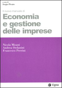 Il nuovo manuale di economia e gestione delle imprese