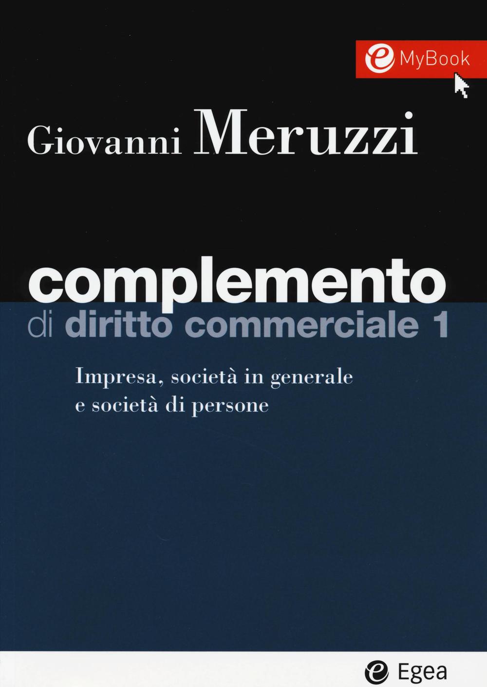 Complemento di diritto commerciale. Vol. 1: Impresa, società in generale e le società di persone