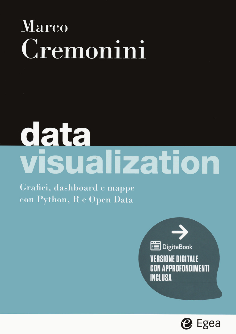 Data visualization. Grafici, dashboard e mappe con Python, R e Open Data