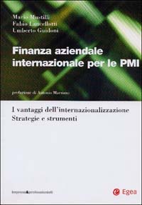 Finanza aziendale internazionale per le PMI. I vantaggi dell'internazionalizzazione. Strategie e strumenti