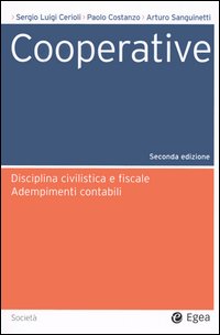 Cooperative. Disciplina civilistica e fiscale. Adempimenti contabili