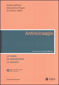 Antiriciclaggio. Le regole, gli adempimenti, le sanzioni