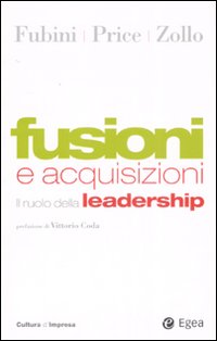 Fusioni e acquisizioni. Il ruolo della leadership