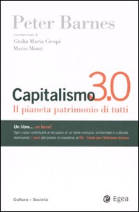 Capitalismo 3.0. Il pianeta patrimonio di tutti