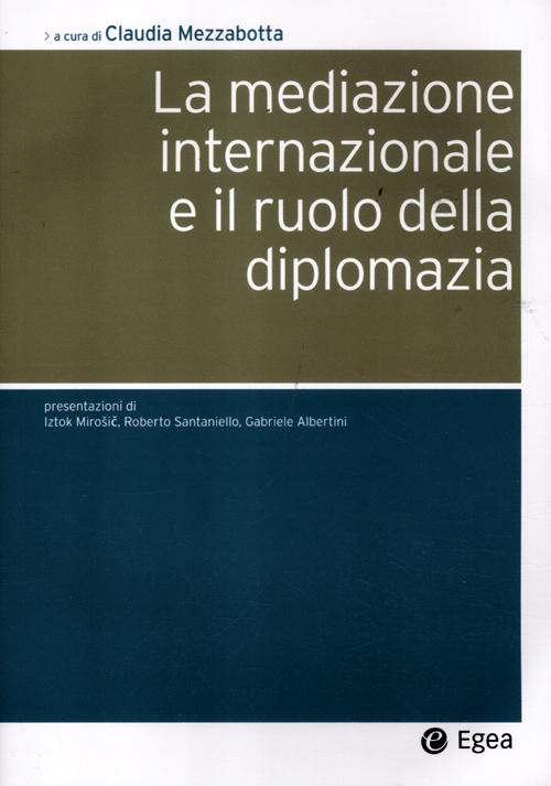 La mediazione internazionale e il ruolo della diplomazia