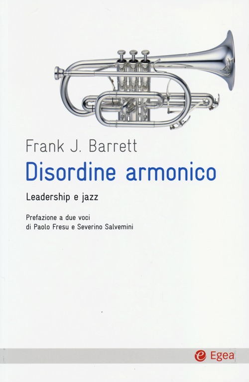 Disordine armonico. Leadership e jazz
