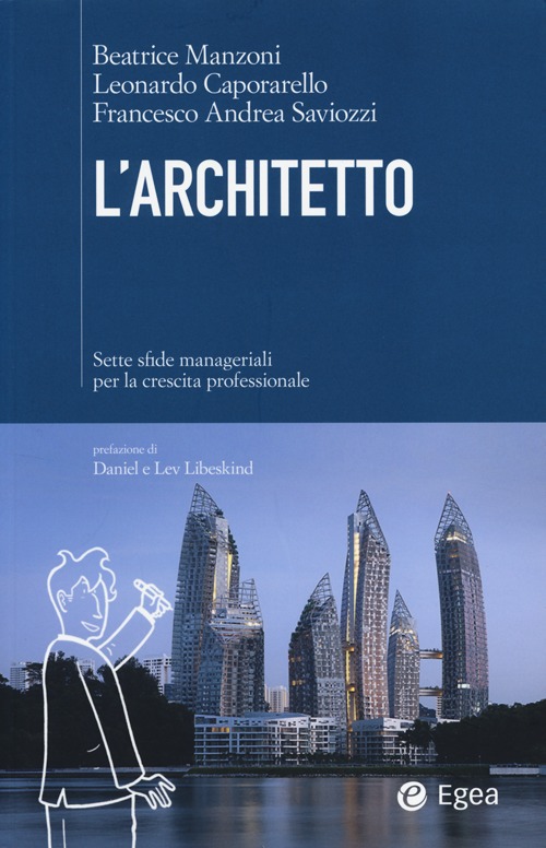 L'architetto. Sette sfide manageriali per la crescita professionale