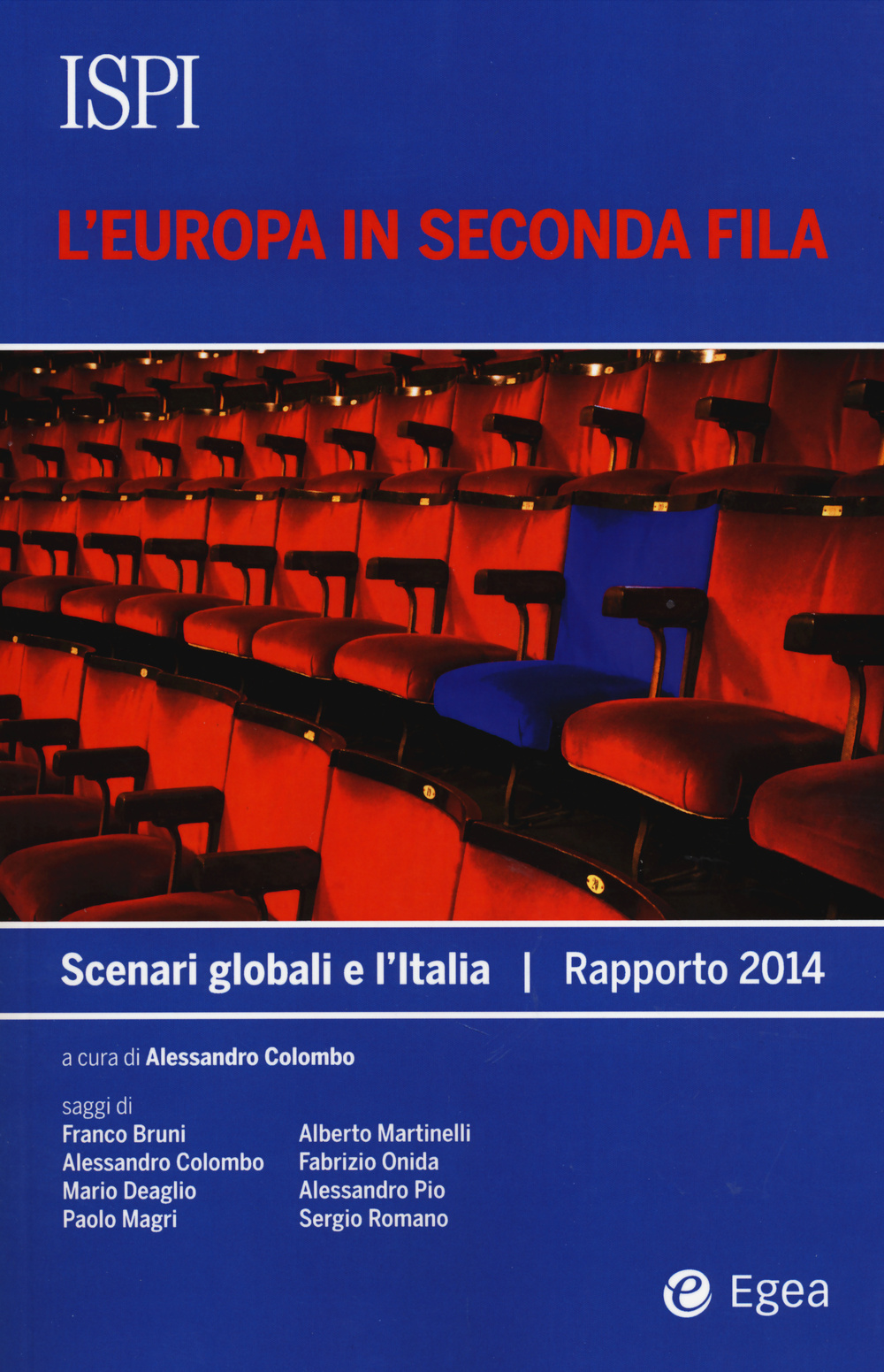 L'Europa in seconda fila. Scenari globali e l'Italia. Rapporto 2014