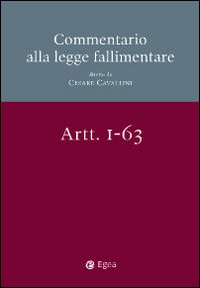 Commentario alla legge fallimentare. Vol. 1: Art. 1-71