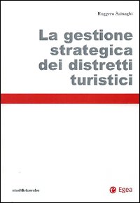 La gestione strategica dei distretti turistici