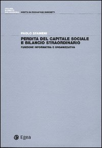 Perdita del capitale sociale e bilancio straordinario. Funzione informativa e organizzativa