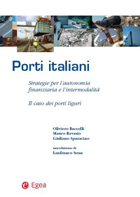 Porti italiani. Strategie per l'autonomia finanziaria e l'intermodalità. Il caso dei porti liguri