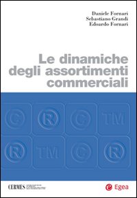 Le dinamiche degli assortimenti commerciali