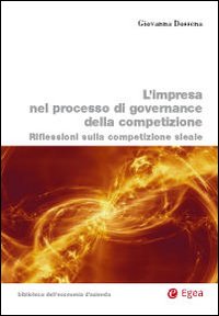 L'impresa nel processo di governance della competizione. Riflessioni sulla competizione sleale