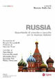 Russia. Opportunità di crescita e raccolta per le imprese italiane