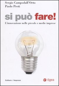 Si può fare! L'innovazione nelle piccole e medie imprese