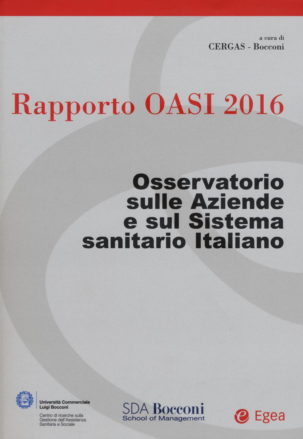 Rapporto Oasi 2016. Osservatorio sulle aziende e sul sistema sanitario italiano
