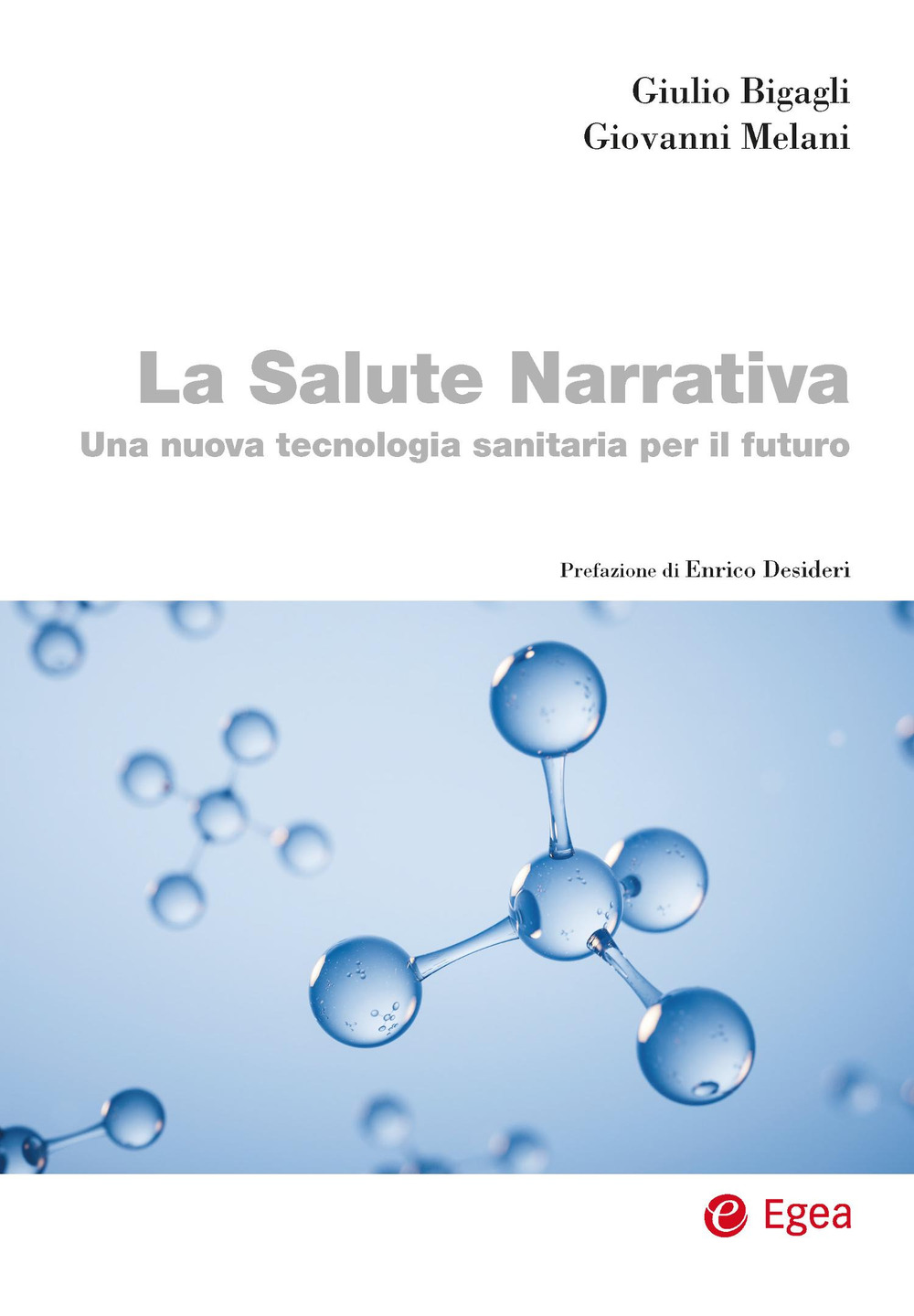 La salute narrativa. Una nuova tecnologia sanitaria per il futuro